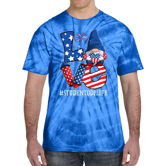 Student Odp Love 4th Of July Gnome Usa Patriotic Gift Tie-Dye T-Shirt