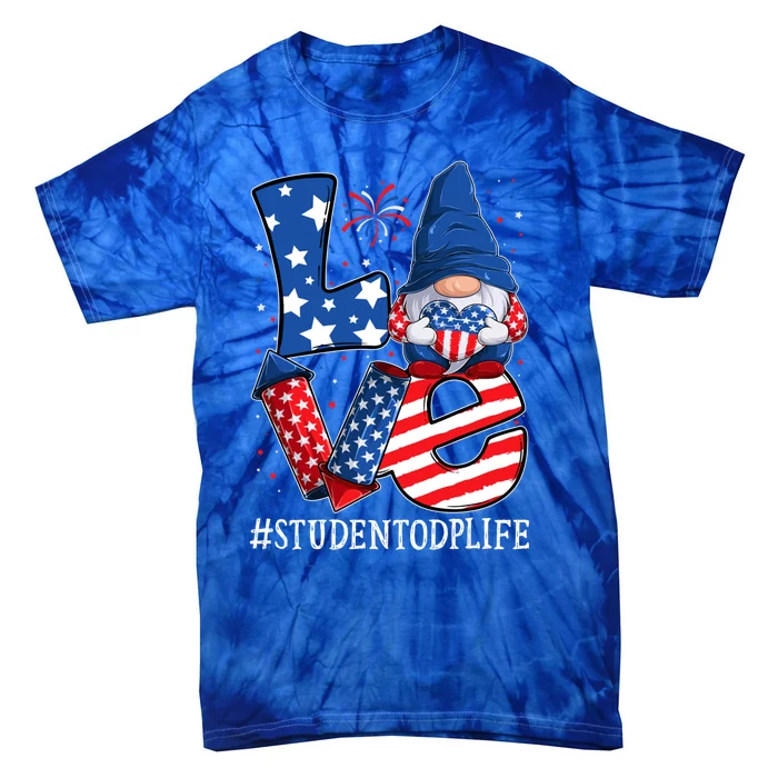 Student Odp Love 4th Of July Gnome Usa Patriotic Gift Tie-Dye T-Shirt