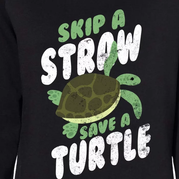 Saving Ocean Life Skip A Straw Save A Turtle Meaningful Gift Womens California Wash Sweatshirt