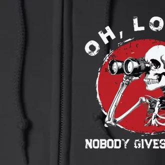 Skeleton Oh Look Nobody Gives A Shit Full Zip Hoodie