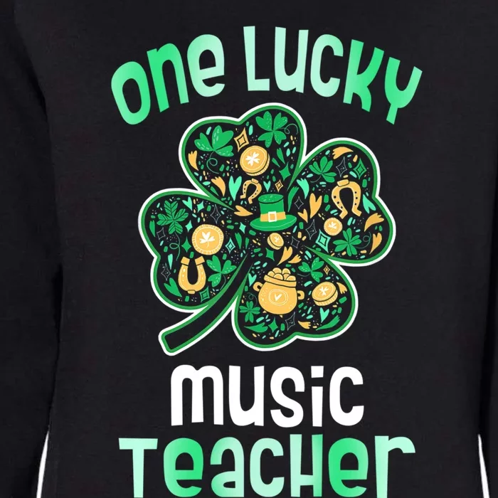 Shamrock One Lucky Teacher One Lucky Music Teacher St Patri Funny Gift Womens California Wash Sweatshirt