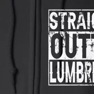 Straight Outta Lumbridge Funny Lumbridge Costume Full Zip Hoodie