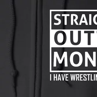 Straight Outta Money I Have Wrestling Twins Full Zip Hoodie