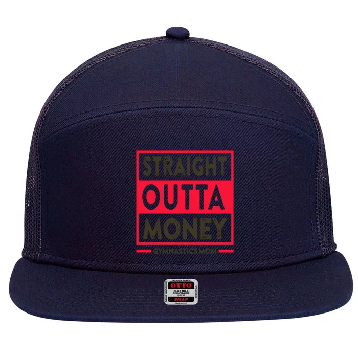 Straight Outta Money Gymnastics Mom Gift 7 Panel Mesh Trucker Snapback Hat