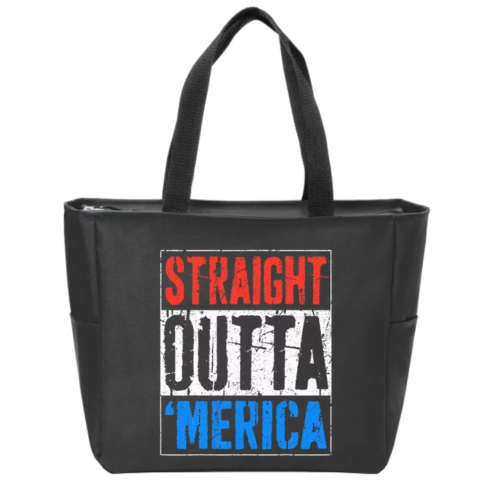 Straight Outta Merica 4th Of July Zip Tote Bag