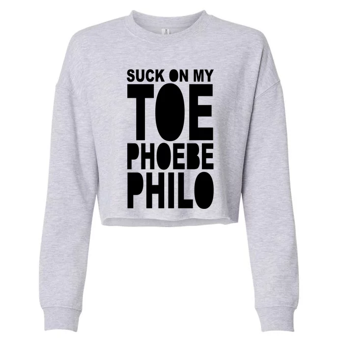 Suck On My Om Toe Phoebe Philo Cropped Pullover Crew