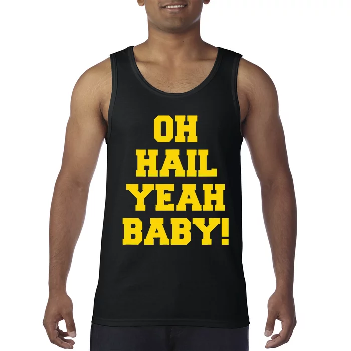 State of Michigan Oh Hail Yeah Baby U M Ann Arbor AA Tank Top