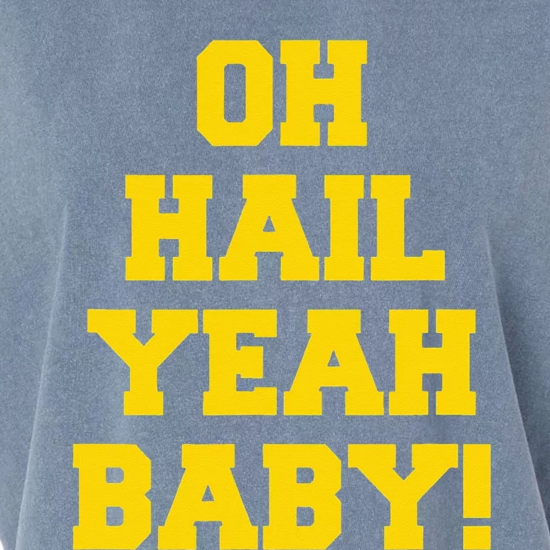 State of Michigan Oh Hail Yeah Baby U M Ann Arbor AA Garment-Dyed Women's Muscle Tee