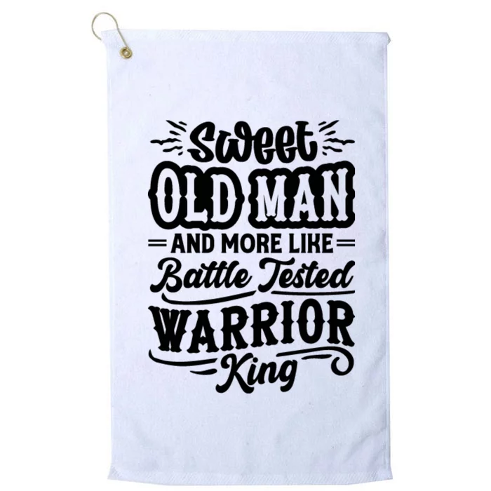 Sweet Old Man And More Like Battle Tested Warrior King Platinum Collection Golf Towel