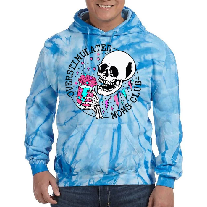 Saying Overstimulated Moms Club Groovy Tie Dye Hoodie