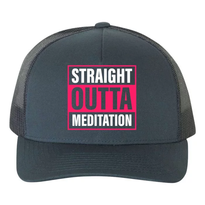 Straight Outta Meditation Yoga Practice Namaste Gift Yupoong Adult 5-Panel Trucker Hat