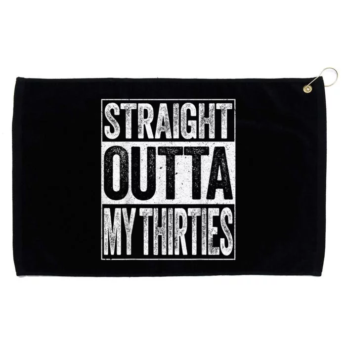 Straight Outta My Thirties Funny 40th Birthday Shirt shirt Grommeted Golf Towel