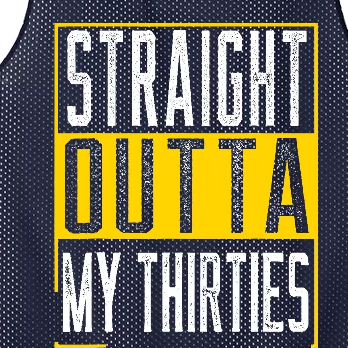 Straight Outta My Thirties Funny 40th Birthday 40 Years Old Mesh Reversible Basketball Jersey Tank