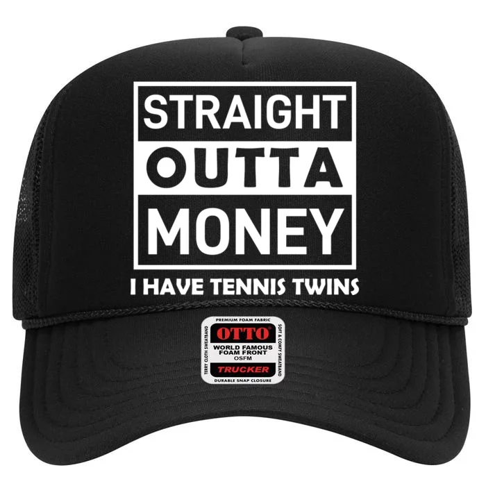 Straight Outta Money I Have Tennis Twins High Crown Mesh Trucker Hat