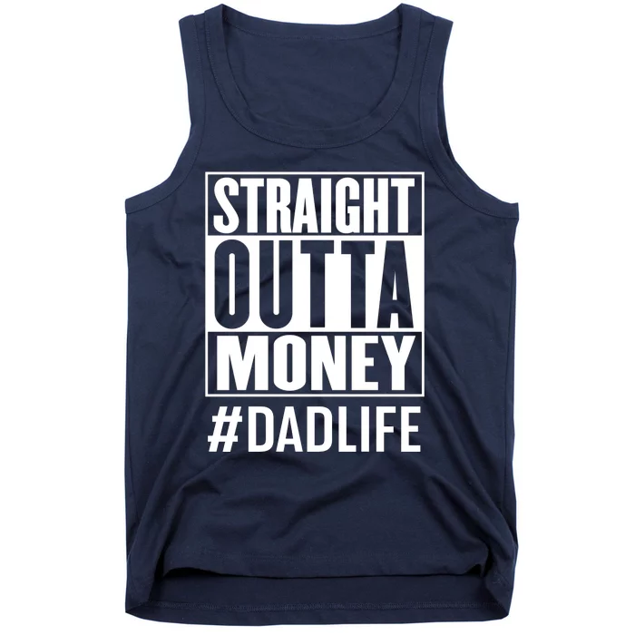 Straight Outta Money Dad Life Tank Top