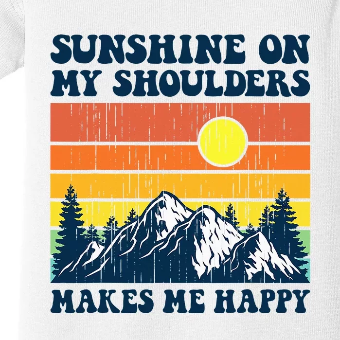 Sunshine On My Shoulders Makes Me Feel Happy Country Music Baby Bodysuit