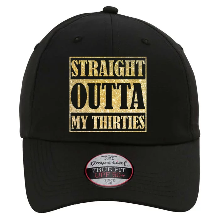 Straight Outta My Thirties Funny 30th Birthday Gift The Original Performance Cap