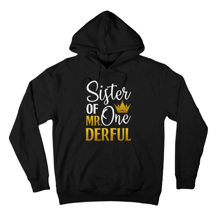 Sister Of Mr Onederful 1st Birthday First OneDerful Tall Hoodie