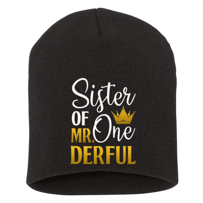 Sister Of Mr Onederful 1st Birthday First OneDerful Short Acrylic Beanie