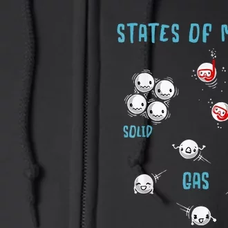 States Of Matter Solid Liquid Gas Full Zip Hoodie