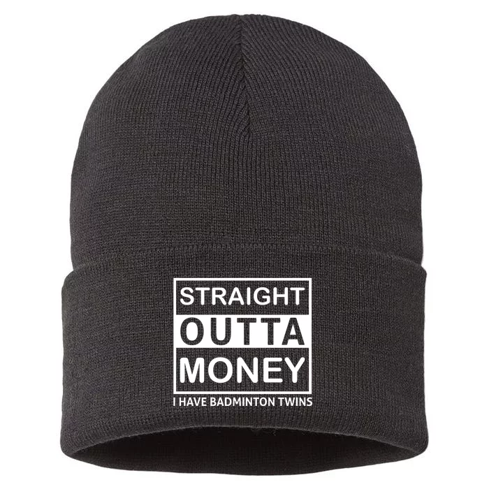 Straight Outta Money I Have A Badmintion Twins Sustainable Knit Beanie