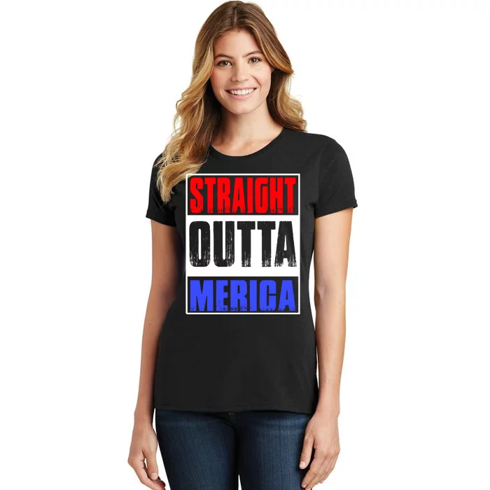 Straight Outta Merica America United States 4th Of July USA Women's T-Shirt