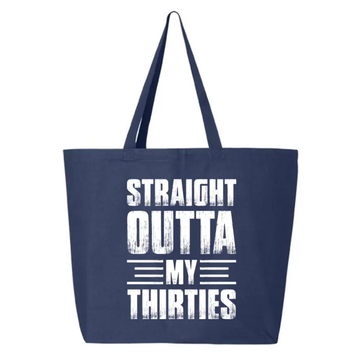 Straight Outta My Thirties Birthday Vintage 25L Jumbo Tote