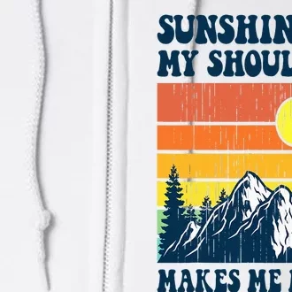 Sunshine On My Shoulders Makes Me Feel Happy Country Music Full Zip Hoodie