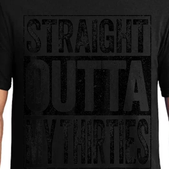 Straight Outta My Thirties 40th Birthday Shirt shirt Pajama Set