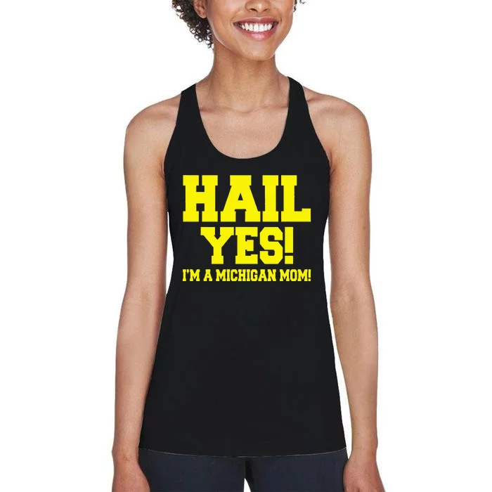 State Of Michigan Hail! Yes Mom Mother Ann Arbor Gift U M Women's Racerback Tank