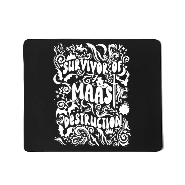 Survivor Of Maas Destruction Mousepad