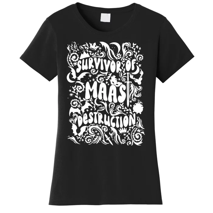 Survivor Of Maas Destruction Women's T-Shirt