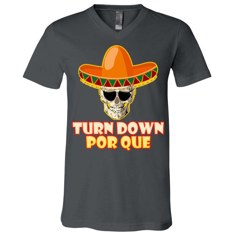 Sombrero Skull Turn Down Por Que Cinco De Mayo V-Neck T-Shirt |  TeeShirtPalace