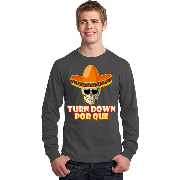 Sombrero Skull Turn Down Por Que Cinco De Mayo Tall Long Sleeve T-Shirt