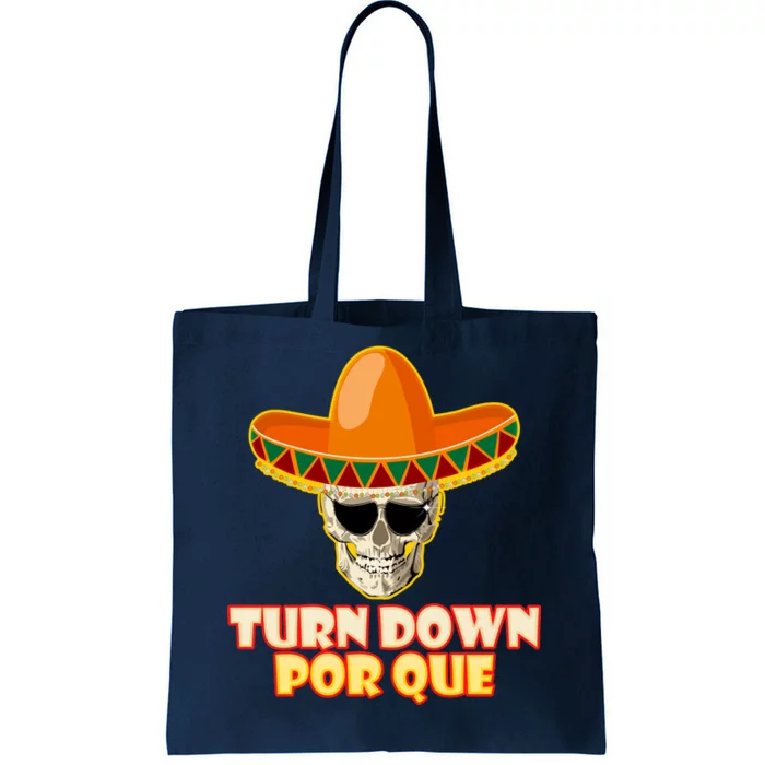 Sombrero Skull Turn Down Por Que Cinco De Mayo Tote Bag