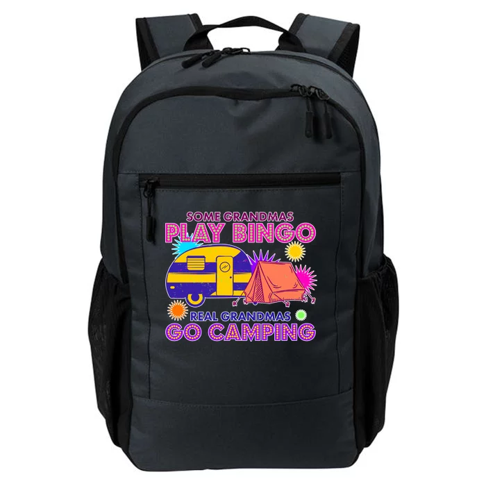 Some Grandmas Play Bingo Real Grandmas Go Camping Daily Commute Backpack