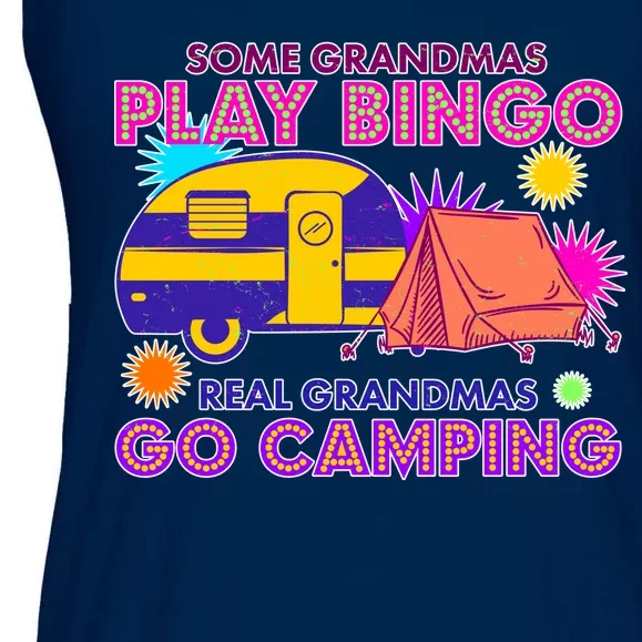 Some Grandmas Play Bingo Real Grandmas Go Camping Ladies Essential Flowy Tank