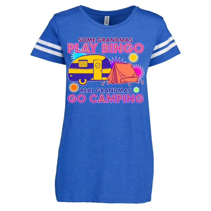 Some Grandmas Play Bingo Real Grandmas Go Camping Enza Ladies Jersey Football T-Shirt