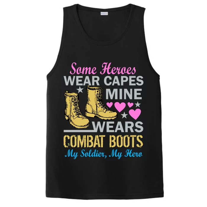 Some Heroes Wear Capes Mine Wears Combat Boots Performance Tank