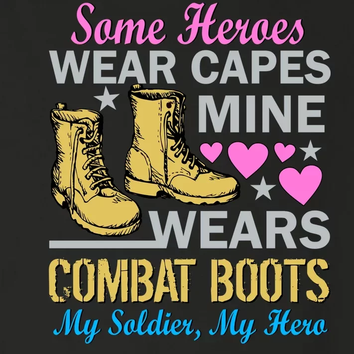 Some Heroes Wear Capes Mine Wears Combat Boots Toddler Long Sleeve Shirt