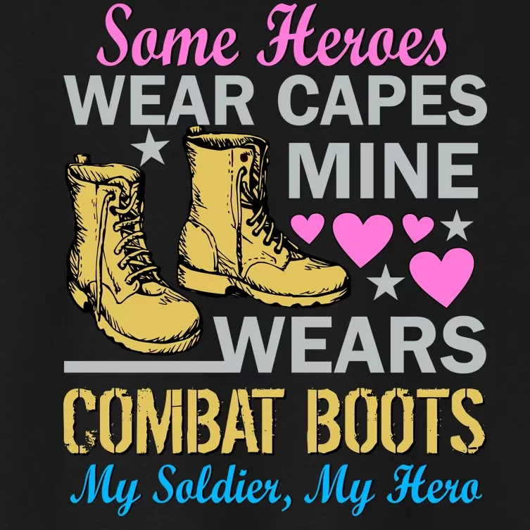 Some Heroes Wear Capes Mine Wears Combat Boots Women's Crop Top Tee