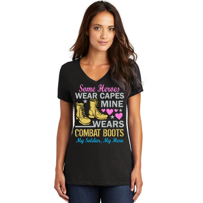 Some Heroes Wear Capes Mine Wears Combat Boots Women's V-Neck T-Shirt