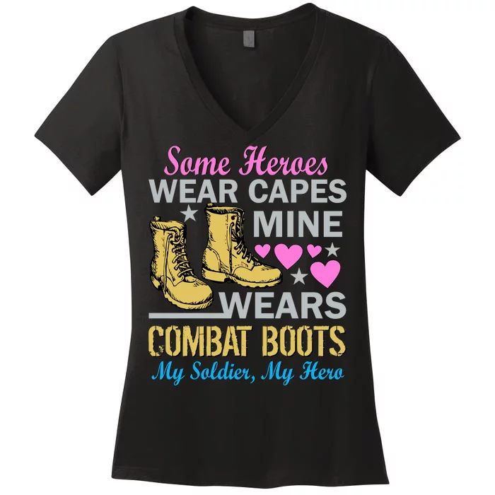 Some Heroes Wear Capes Mine Wears Combat Boots Women's V-Neck T-Shirt