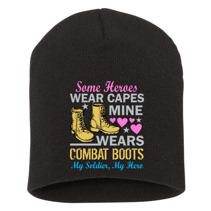 Some Heroes Wear Capes Mine Wears Combat Boots Short Acrylic Beanie