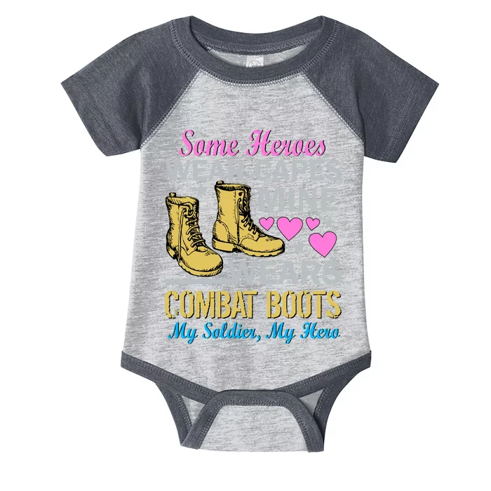 Some Heroes Wear Capes Mine Wears Combat Boots Infant Baby Jersey Bodysuit