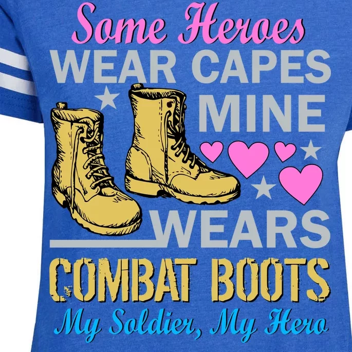 Some Heroes Wear Capes Mine Wears Combat Boots Enza Ladies Jersey Football T-Shirt