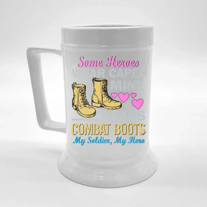 Some Heroes Wear Capes Mine Wears Combat Boots Front & Back Beer Stein