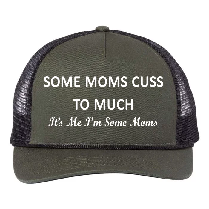 Some Moms Cuss It's Me I'm Some Moms Retro Rope Trucker Hat Cap