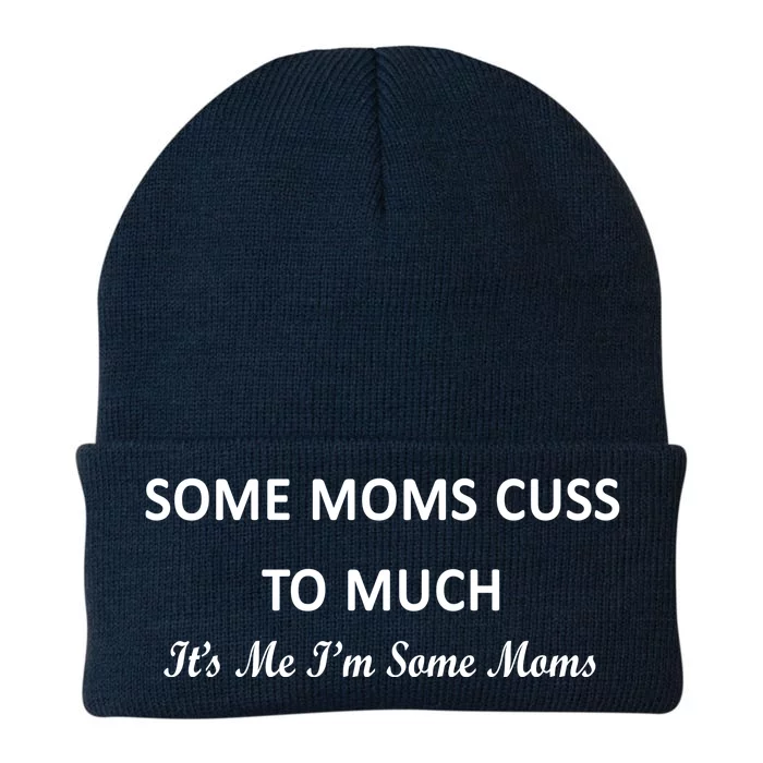 Some Moms Cuss It's Me I'm Some Moms Knit Cap Winter Beanie