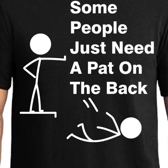 Some People Just Need A Pat On The Back Pajama Set